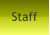 Staff